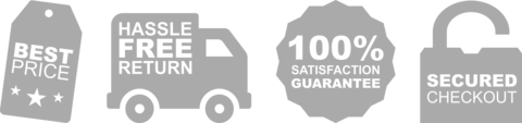 Our guarantee: best price, hassle free return, 100% satisfaction guarantee, secured checkout
